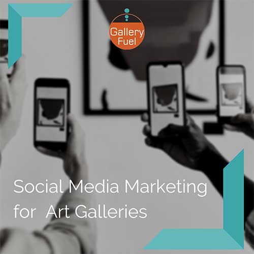 Social media strategies for art gallery marketing