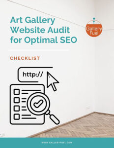 Art Gallery Website Audit for Optimized SEO Checklist