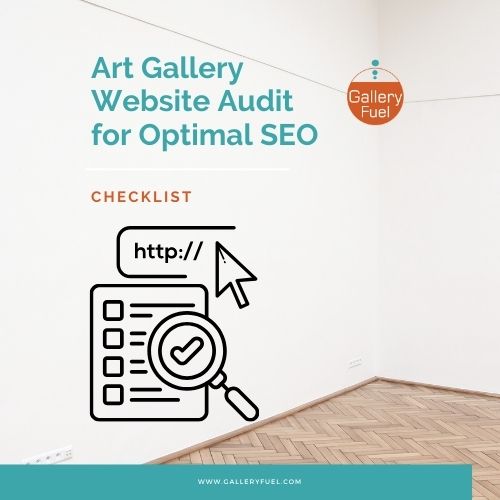 Art Gallery Website Audit for Optimal SEO