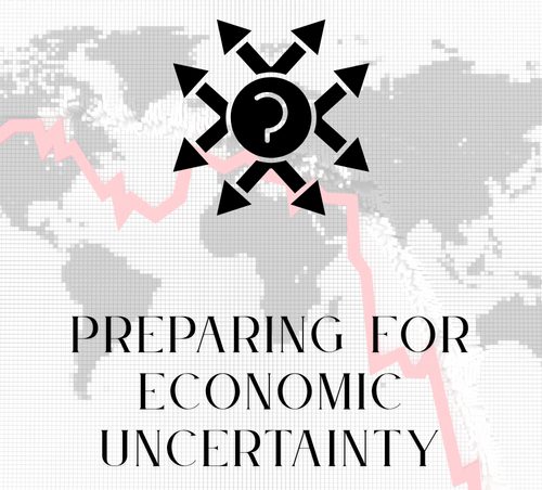 How to Prepare for Economic Uncertainty – Again.